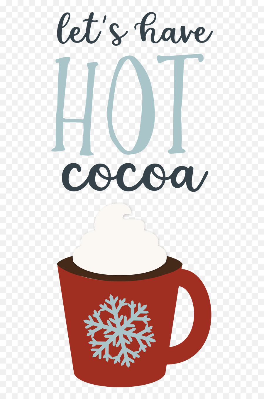 Lets Have Hot Cocoa Svg Cut File Transparent Cartoon - Mug Emoji,Hot Chocolate Clipart