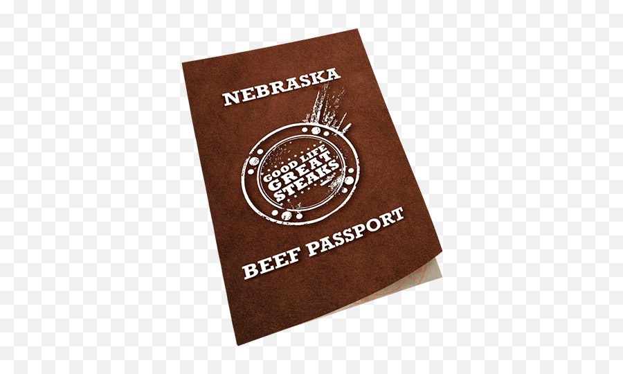 Good Life Great Steaks Beef Passport Program Emoji,Nebraska Png