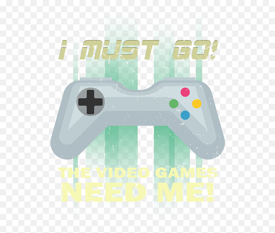 I Must Go The Video Games Need Me - Vintage Video Game For Emoji,Video Games Transparent