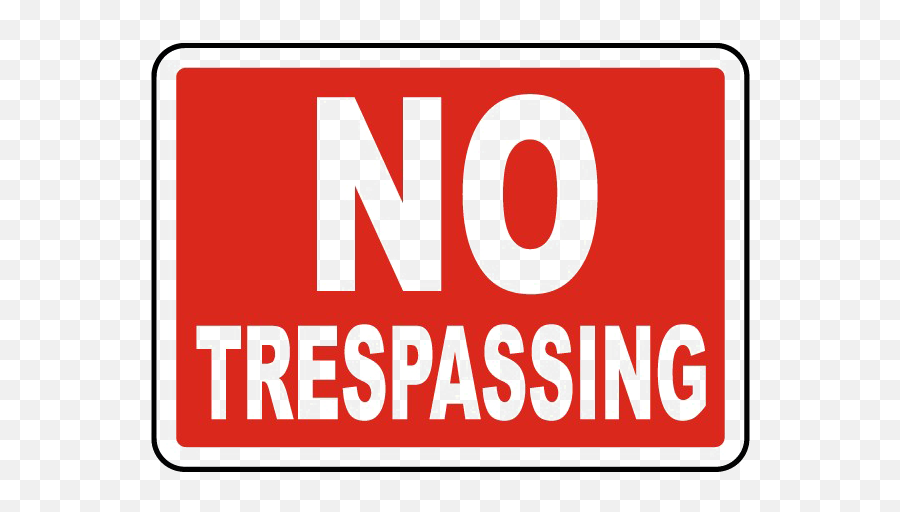 No Trespassing Sign Png Clipart - No Trespassing Sign Png Emoji,No Clipart
