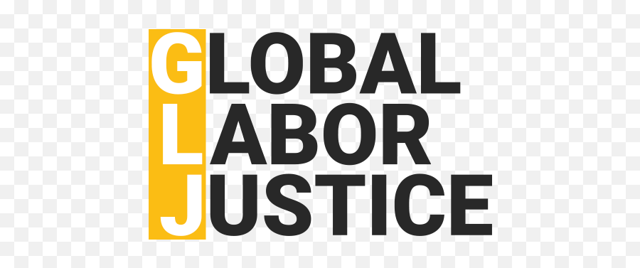Home - Global Labor Justice Global Labor Justice Emoji,Justice Logo