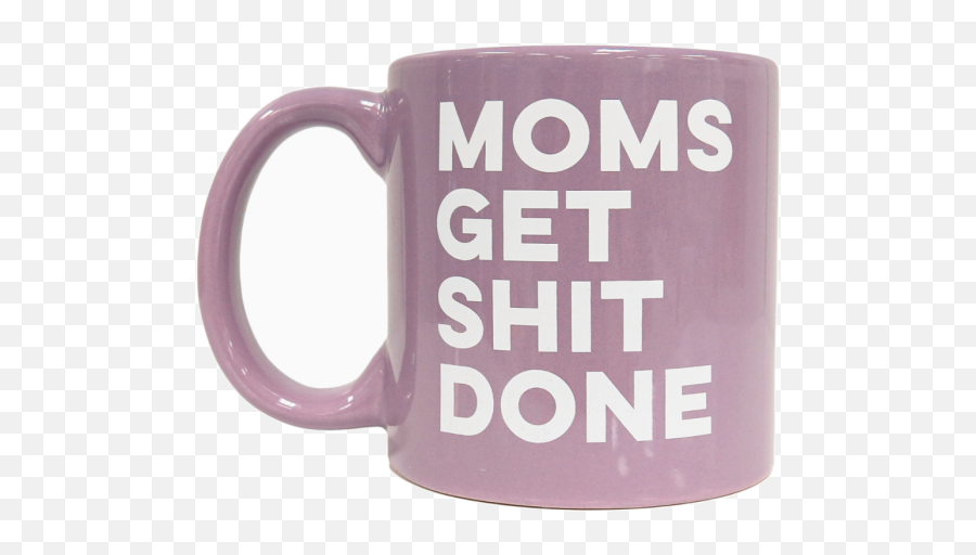 Itu0027sugar Moms Get Shit Done Coffee Mug Novelty Gifts Emoji,Shit Transparent