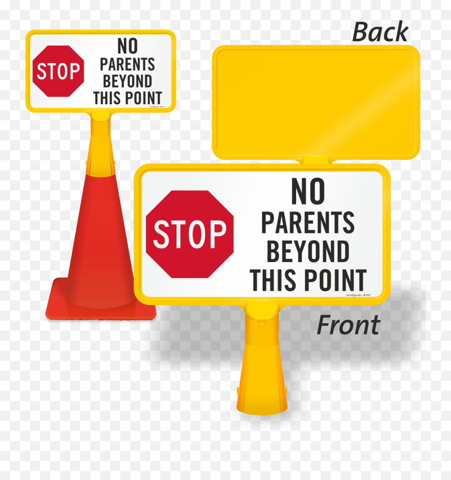 Stop No Parents Beyond This Point Coneboss Sign Sku Cb - 1327 Emoji,Red No Sign Transparent