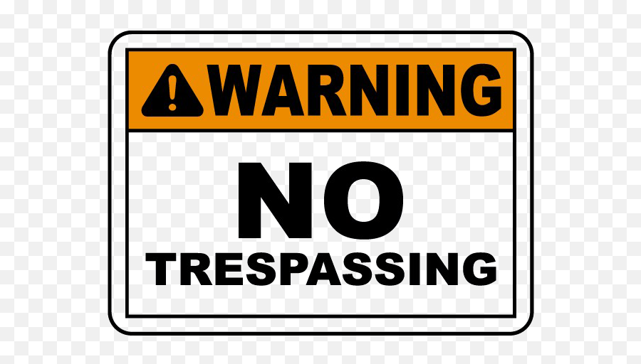 No Trespassing Sign Png File Png All - Yoshinoya Emoji,No Sign Png