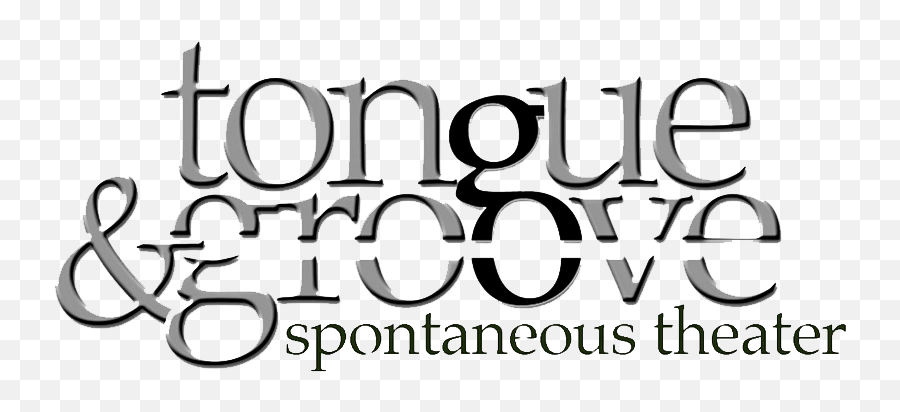 Tongue Groove Spontaneous Theater - Tongue And Groove Png Emoji,Tongue Logo