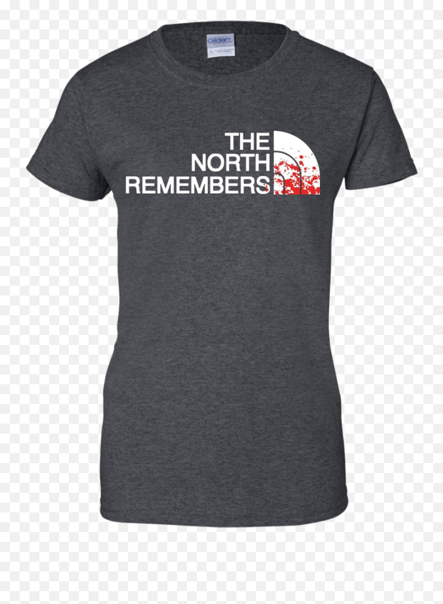 The North Remembers North Face Got T - Shirt U2013 Shirt Design Online Make A Shirt Look Fitted Emoji,Northface Logo