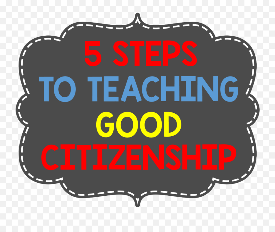 Here Are My 5 Steps For Teaching Good Citizenship - Steps To Olympic National Park Emoji,Steps Clipart