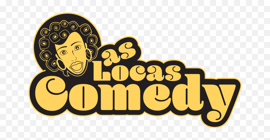 Las Locas Comedy - A Latina Comedy Showcase Emoji,Comedian Logo