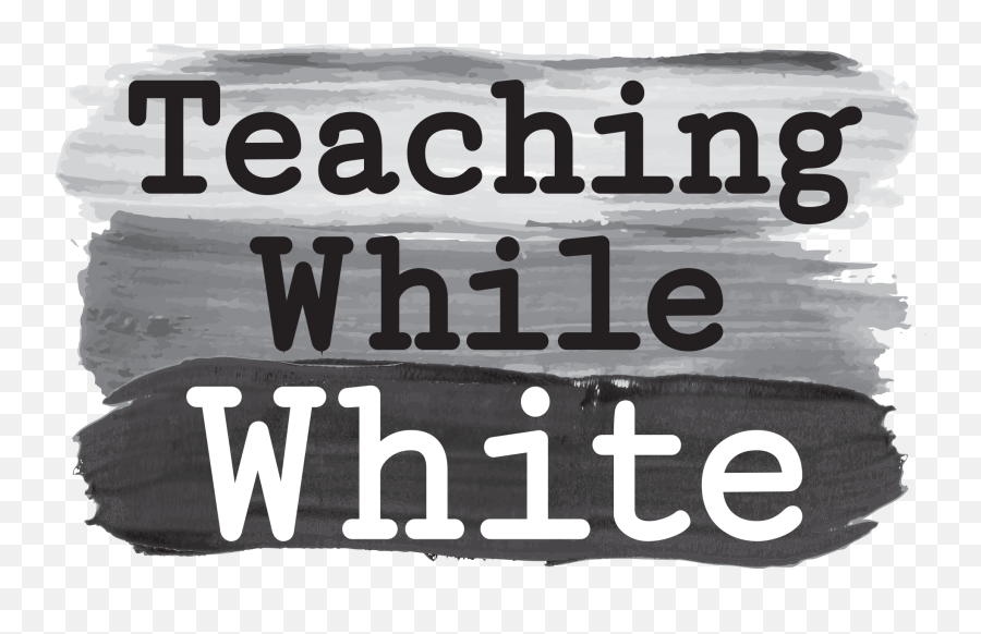 Episode 6 White Fragility - Part 1 U2014 Teaching While White Rv Park Emoji,White Logo