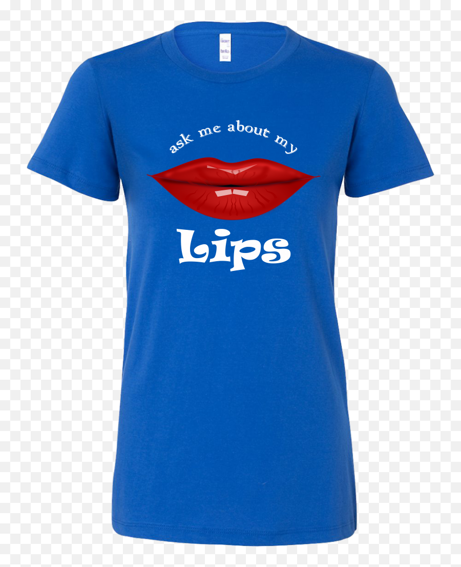 Ask Me About My Hot Pink Lips Kiss Me Lipstick Party Bella Shirt - Lipfish Emoji,Lipstick Kiss Png