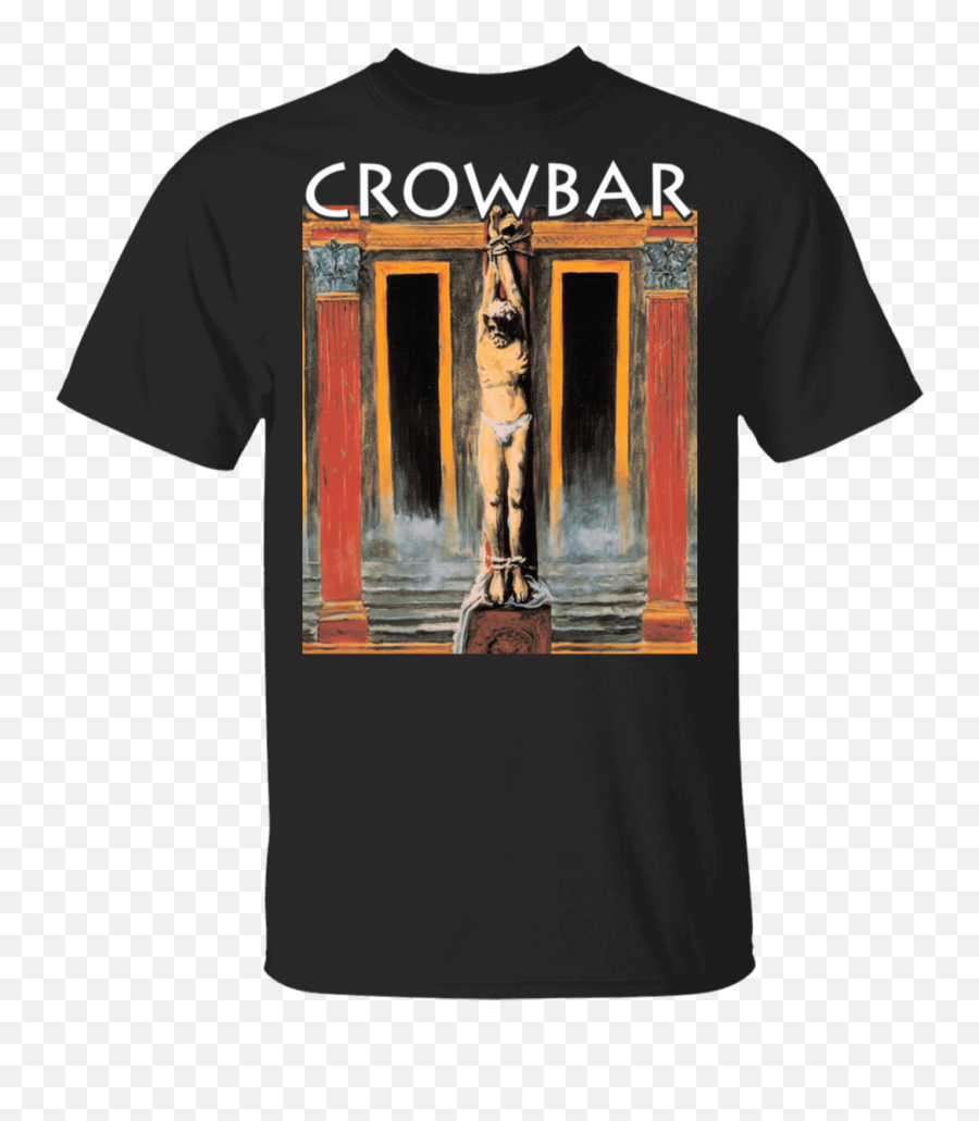Crowbar All I Had I Gave T - Shirts Hoodies Emoji,Crowbar Png