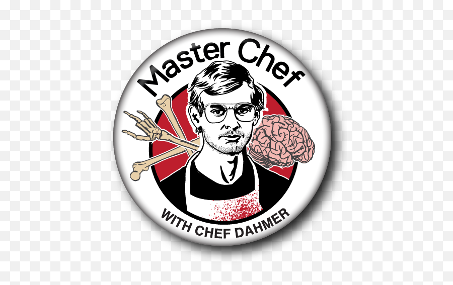 Master Chef - Jeffrey Dahmer U2014 Custom Buttons Milwaukee Mke Buttons Emoji,Chef Png