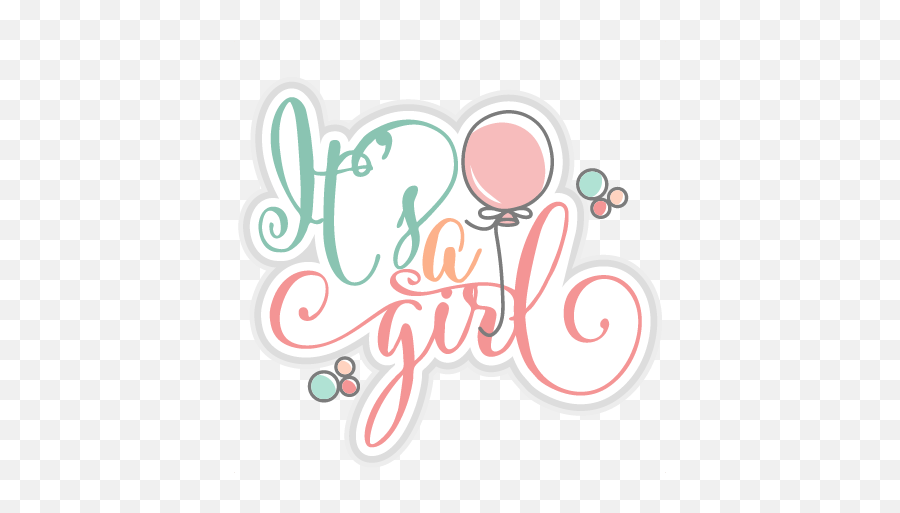 Its A Girl Title Svg Cut Files For - Transparent A Girl Clip Art Emoji,Its A Girl Png