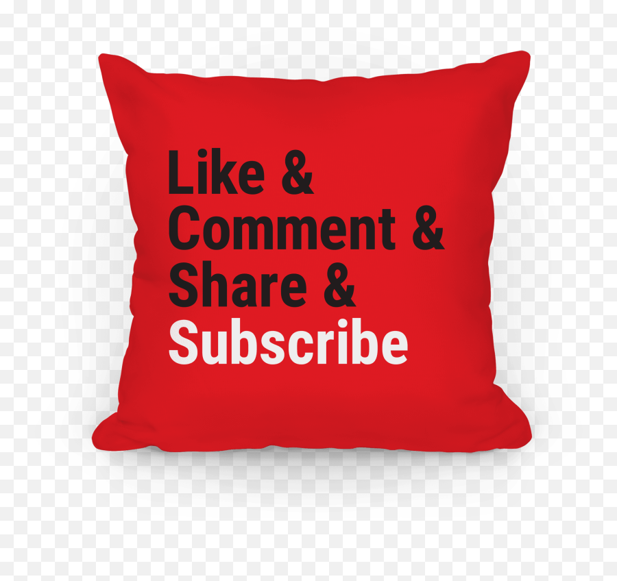 Like Comment Share Subscribe Pillows - Youtube Like Share Subscribe Comment Emoji,Subscribe Png