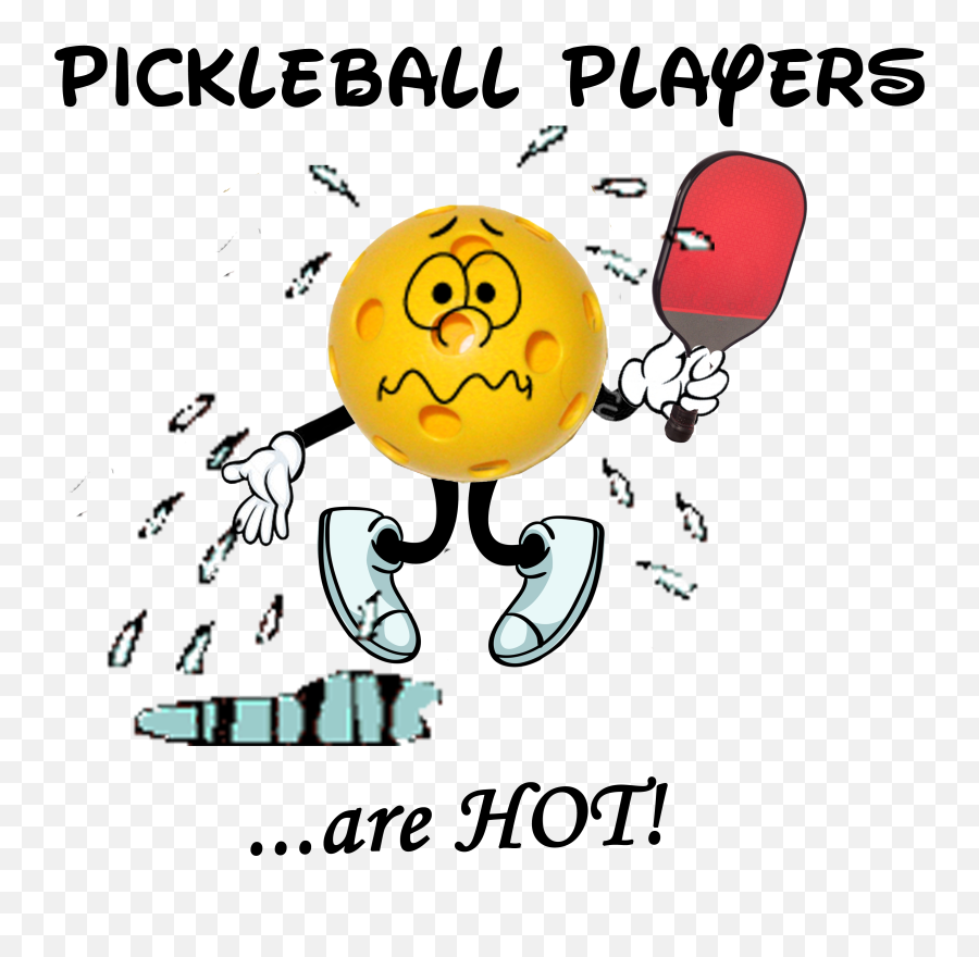 Pickleball Players Are - Pickleball Players Are Hot Emoji,Pickleball Clipart