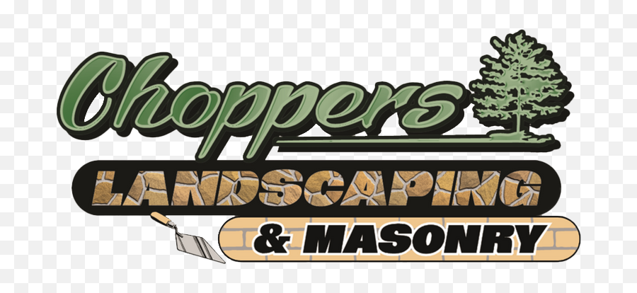 Choppers Landscaping And Masonry U2013 Choppers Landscaping - Language Emoji,Masonry Logo