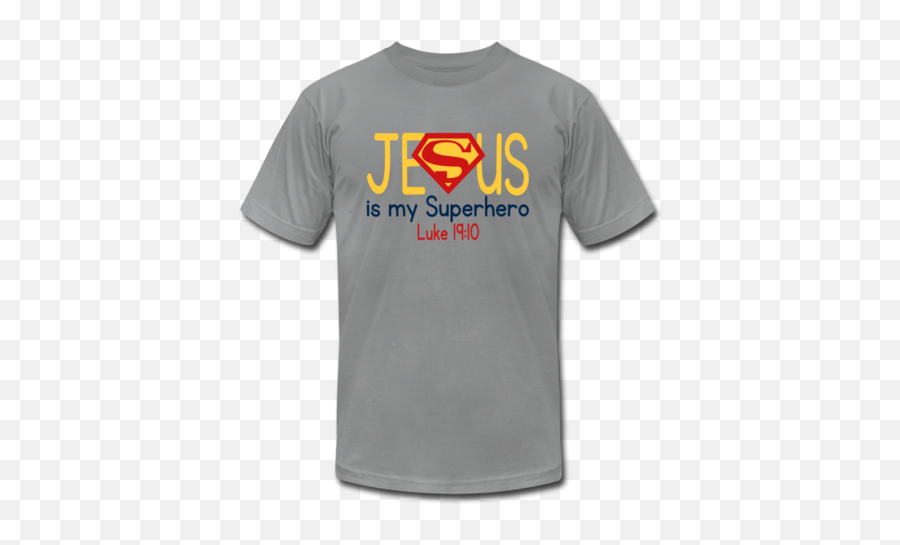 Jesus Is My Superhero Unisex T - Shirt By Bella Canvas Superman Emoji,Bella Canvas Logo