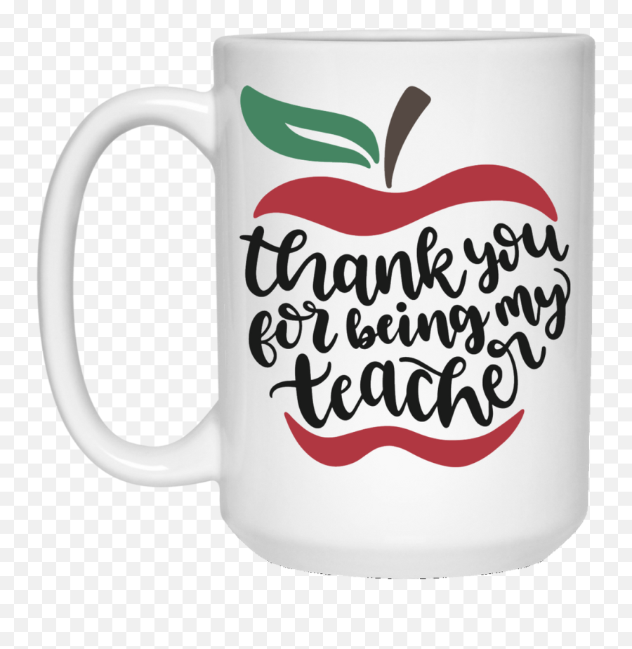 Thank You For Being My Teacher 15 Oz White Mug Emoji,Teacher Apple Png