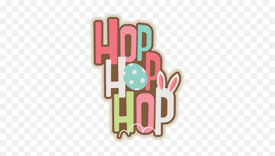 Hop Hop Hop Title Svg Scrapbook Cut File Cute Clipart Files - Mountains And Coast National Park Emoji,Hop Clipart