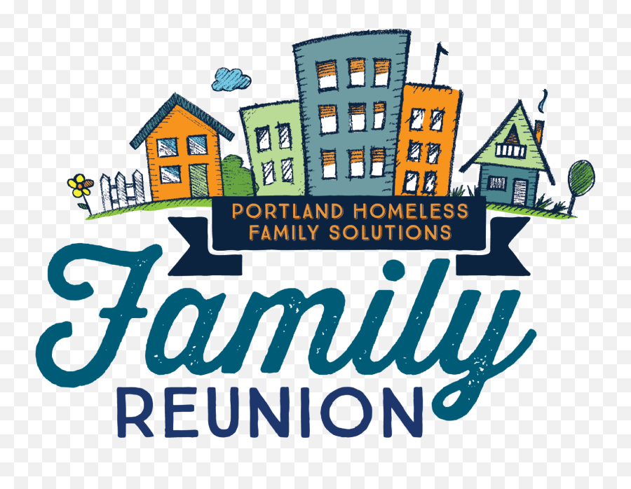 Portland Homeless Family Solutions - Family Reunion 2019 Logo Emoji,Family Reunion Logo