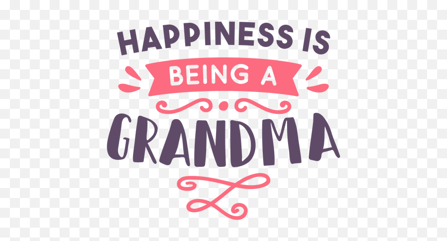 Happiness Being Grandma Lettering - Language Emoji,Being Transparent