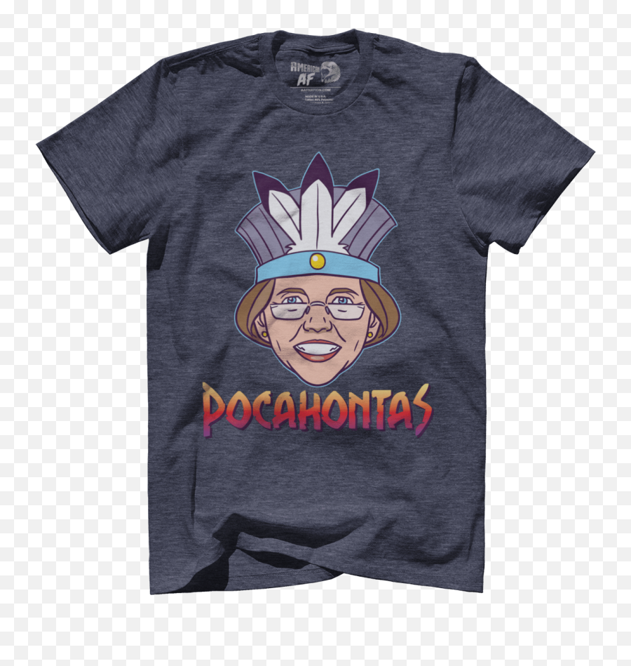 Elizabeth Warren - Pocahontas American Af Aaf Nation Warren Pocahontas Shirt Emoji,Pocahontas Png
