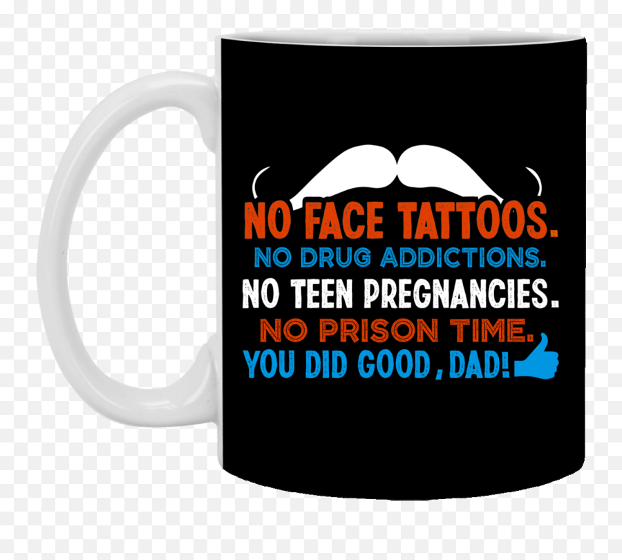 No Face Tattoos No Drug Addictions You Emoji,Face Tattoos Png