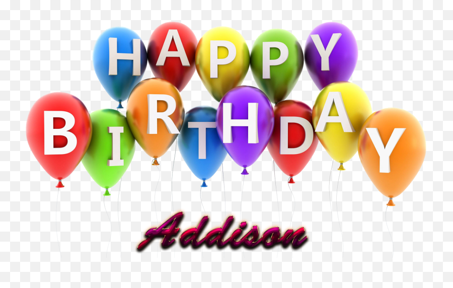 Addison Happy Birthday Balloons Name Png - Happy Birthday Transparent Happy Birthday Kids Png Emoji,Baby Jesus Clipart