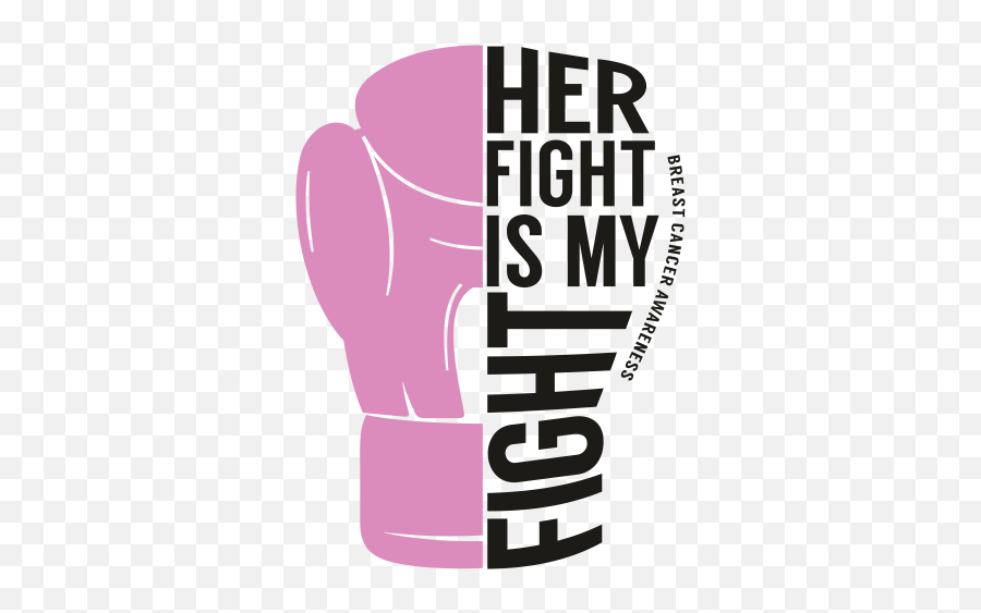 Her Fight Is My Fight Breast Cancer Svg Her Fight Is My Emoji,Pink Breast Cancer Ribbon Png