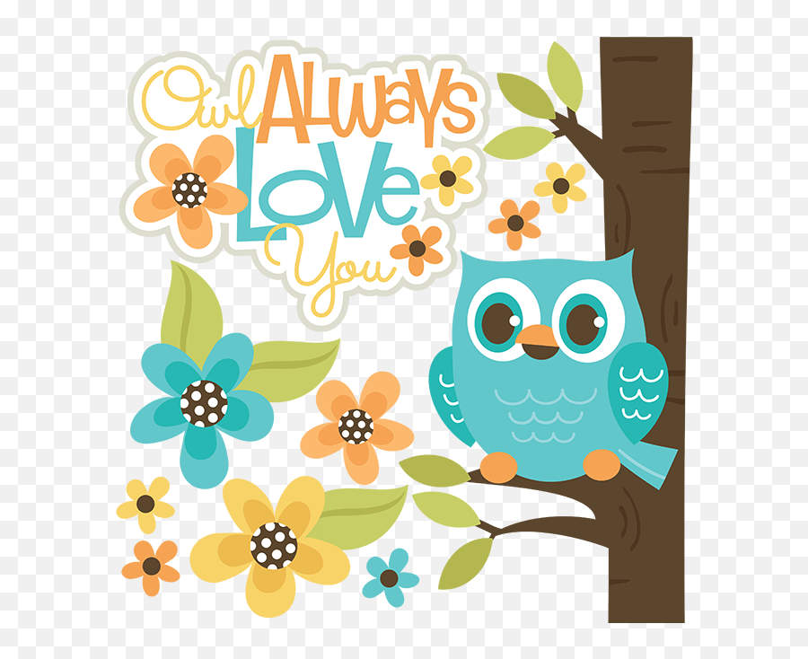 Owl Always Love You Svg Files For Scrapbooking Owl Svg File Emoji,Cute Owls Clipart