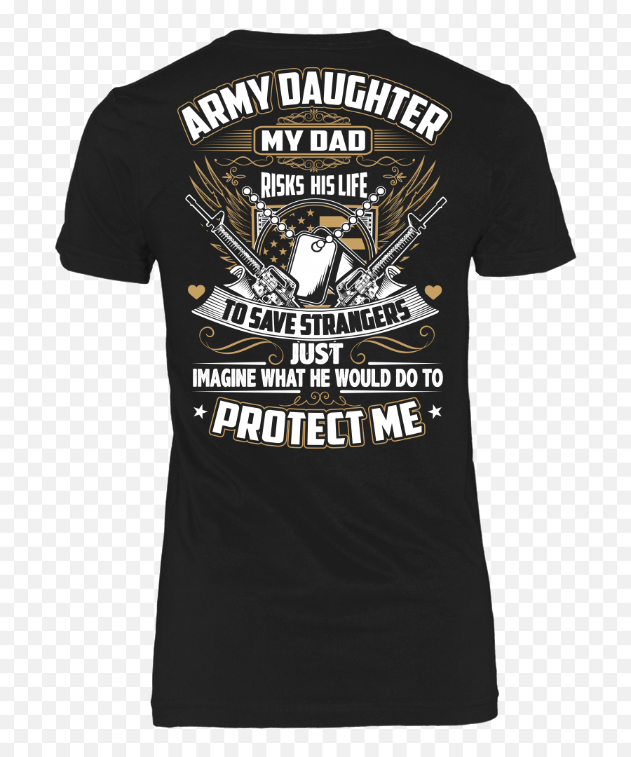 My Daughter Is In The Army Shirts Off 79free Shipping - Short Sleeve Emoji,Army Rangers Logo