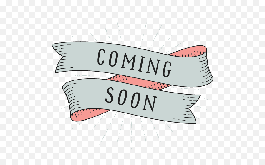 Coming Soon Banner Graphic - Coming Soon Banner Emoji,Coming Soon Png