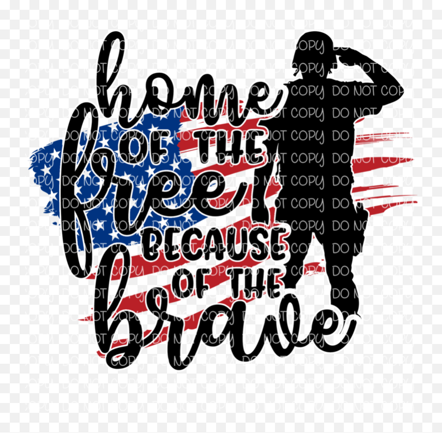 Home Of The Free Because Of The Brave Sublimation Emoji,Brave Clipart