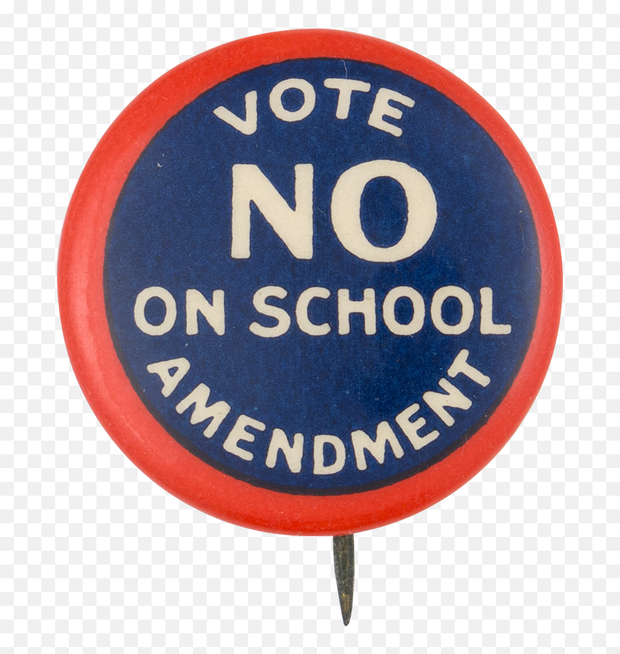 Vote No On School Amendment Cause Button Museum - Sign Emoji,Amendment Clipart