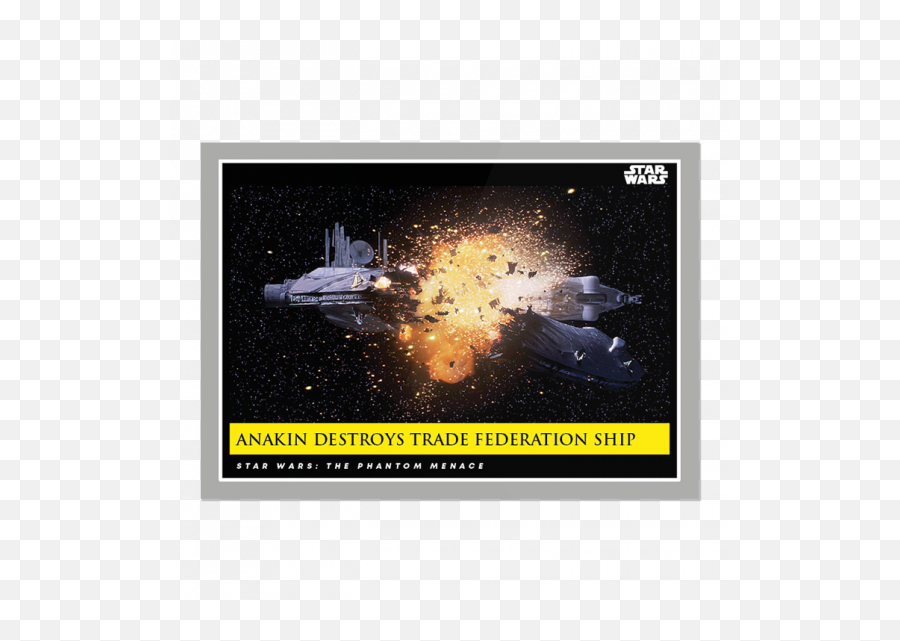 Anakin Destroys Trade Federation Ship - Star Wars Galactic Moments Countdown To Episode 9 Card 66 Card 64 Print Run 302 Space Station Explosion Gif Emoji,Star Wars Ship Png