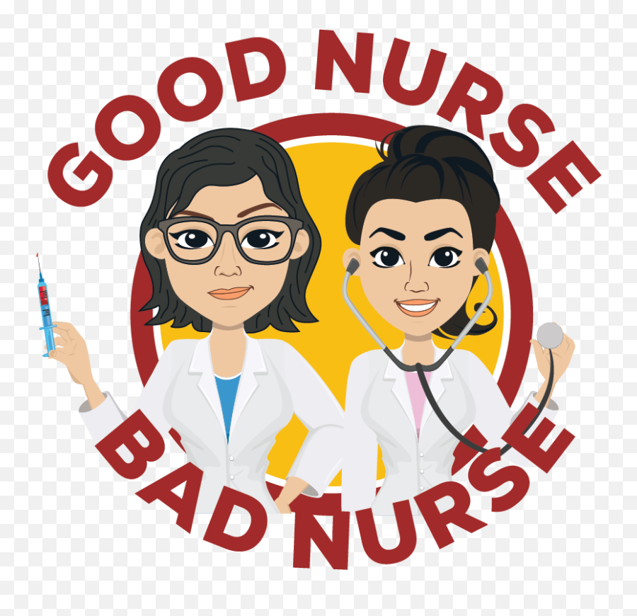 Good Nurse Bad Nurse And Podcaster - Good Nurse Bad Nurse Podcast Emoji,Nurse Logo