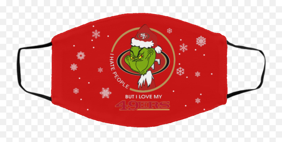I Hate People But I Love My San Francisco 49ers Grinch Face - Louis Vuitton Face Mask For Sale In Us Emoji,San Francisco 49ers Logo