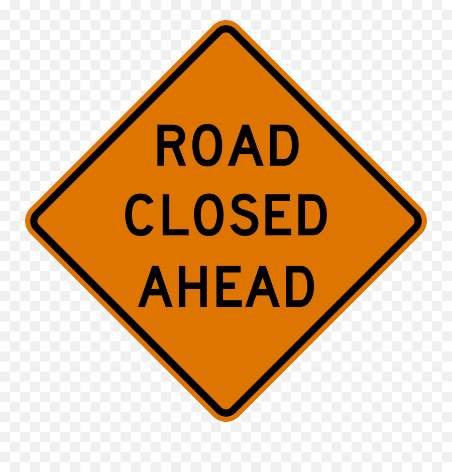 Roads Road Closed Ahead Sign Clip Art - Road Closed Ahead Sign Emoji,Road Clipart