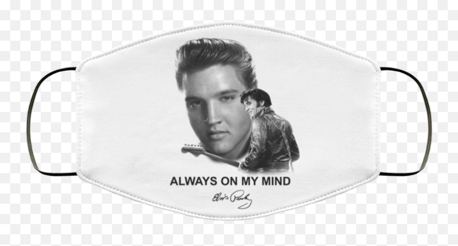 Always On My Mind Elvis Presley Face Mask Washable Emoji,Elvis Presley Png