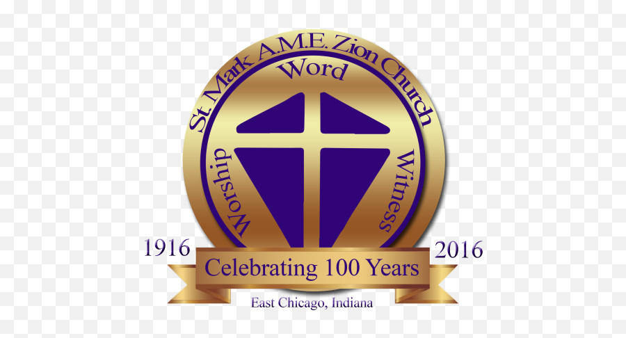Centennial Celebration St Mark Ame Zion Church East Chicago Emoji,A.m.e.church Logo