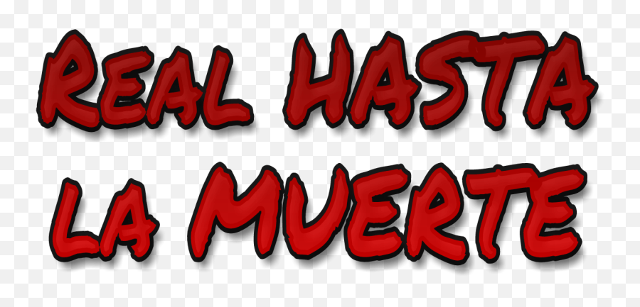 Real Hasta La Muerte Wallpapers - Fondos Real Hasta La Muerte Emoji,Real Hasta La Muerte Logo