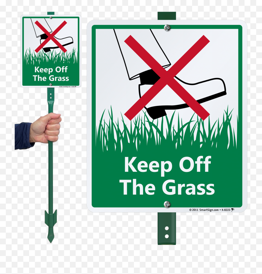This Keep Off The Grass Lawnboss Sign Is Guaranteed To Keep Your Lawn Looking Healthy And Freshly Grown Preassembled Sign And Stake Kit Allow For Emoji,Sign Transparent