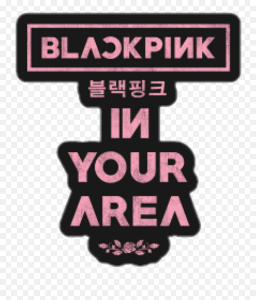 Blackpink Blinks Jisoo Jennie Lisa Rose - Blackpink In Your Area Logo Transparent Emoji,Blackpink Logo