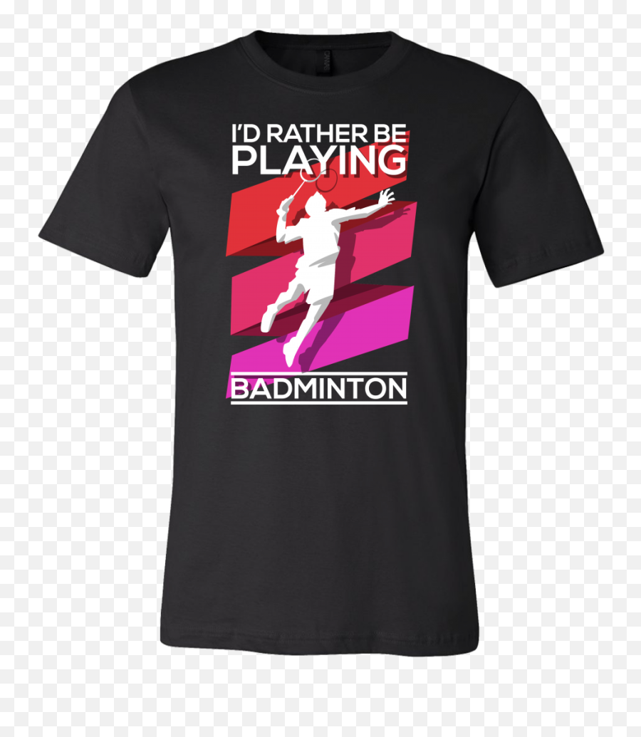 Iu0027d Rather Be Playing Badminton Menu0027s T - Shirt Love Pickle Shirt Emoji,T Shirt Logo Design