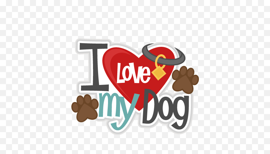 Dog Clipart Files I Love My Dog Clipart 2622100 - Png Love My Dog Word Emoji,Dachshund Clipart