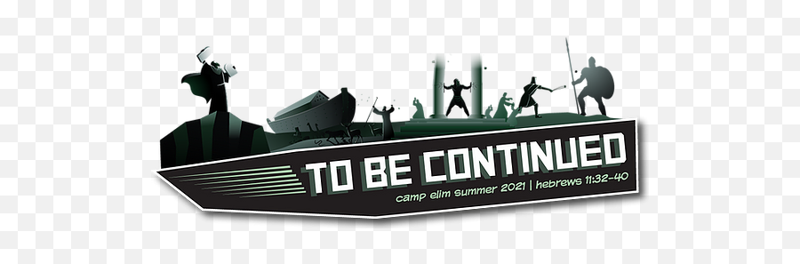 Camp Elim Summer Camps - For Adult Emoji,To Be Continued Png