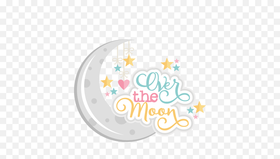 Over The Moon Title Svg Scrapbook Cut File Cute Clipart Emoji,Free Moon Clipart