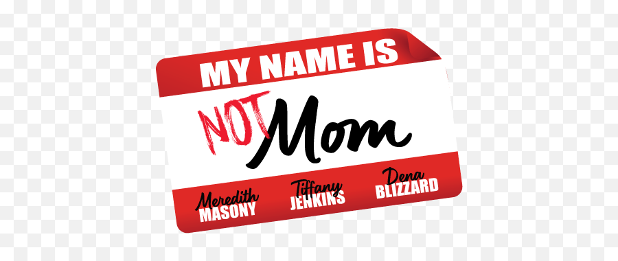 My Name Is Not Mom Emoji,Free Mom Hugs Logo