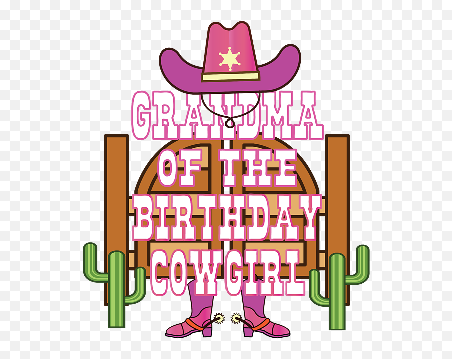 Grandma Of The Birthday Cowgirl Kids Rodeo Party Bday Print Emoji,Grandma Transparent