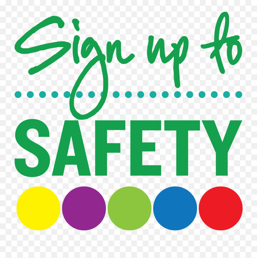 Download Sign Up To Safety Logo With - Sign Up To Safety Emoji,Safety Logo